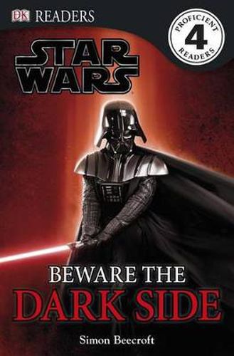 DK Readers L4: Star Wars: Beware the Dark Side: Discover the Sith's Evil Schemes . . .