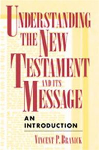 Cover image for Understanding the New Testament and Its Message: An Introduction