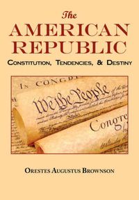 Cover image for The American Republic: Complete Original Text