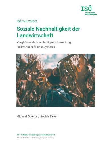 Cover image for Soziale Nachhaltigkeit der Landwirtschaft: Vergleichende Nachhaltigkeitsbewertung landwirtschaftlicher Systeme