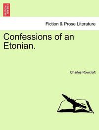 Cover image for Confessions of an Etonian.