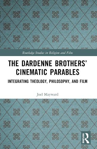 Cover image for The Dardenne Brothers' Cinematic Parables
