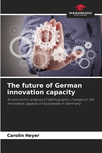 Cover image for The future of German innovation capacity