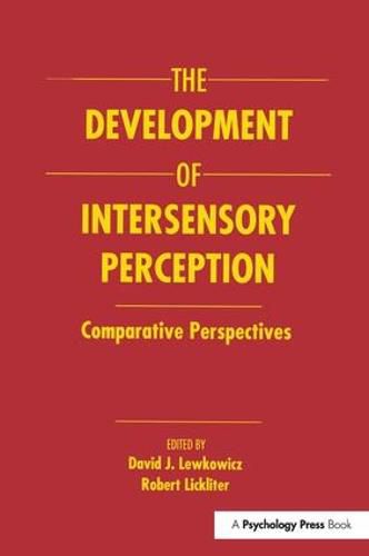 Cover image for The Development of Intersensory Perception: Comparative Perspectives