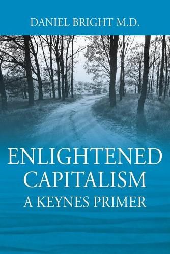 Cover image for Enlightened Capitalism: A Keynes Primer - Second Edition