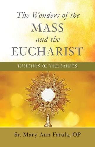 Cover image for The Wonders of the Mass and the Eucharist