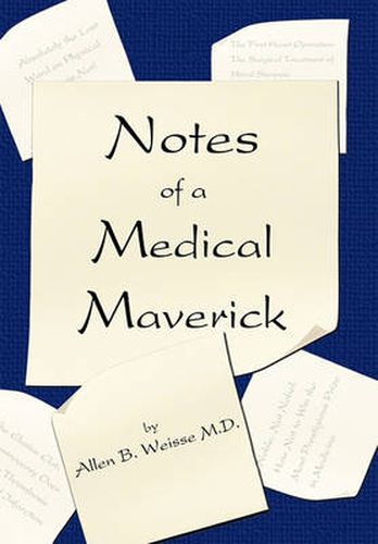 Cover image for Notes of a Medical Maverick