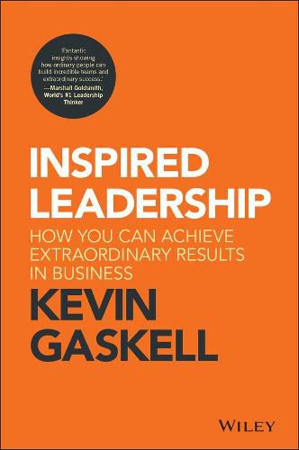 Cover image for Inspired Leadership - How you can Achieve Extraordinary Results in Business