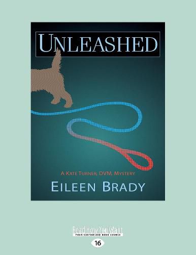 Cover image for Unleashed: A Kate Turner, DVM Mystery #2