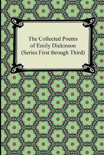 Cover image for The Collected Poems of Emily Dickinson (Series First Through Third)