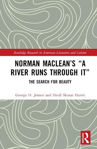 Norman Maclean's "A River Runs through It"