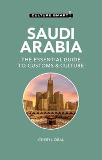 Cover image for Saudi Arabia - Culture Smart!