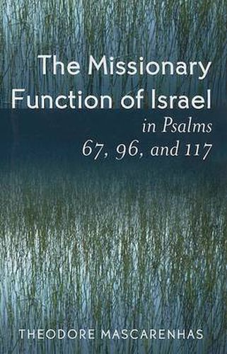 Cover image for The Missionary Function of Israel in Psalms 67, 96, and 117