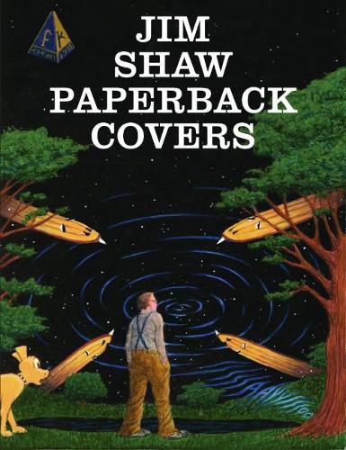 Cover image for Jim Shaw: The Paperback Covers