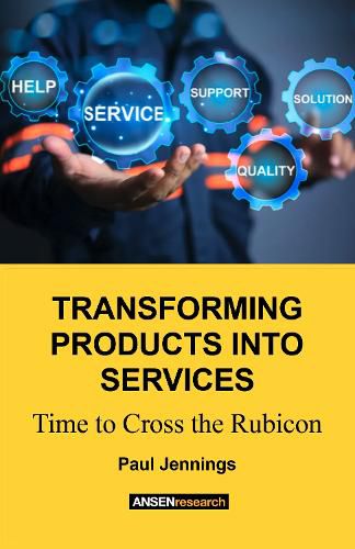 Cover image for Transforming Products Into Services