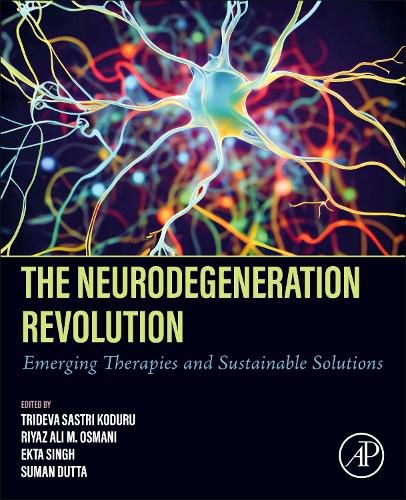 The Neurodegeneration Revolution