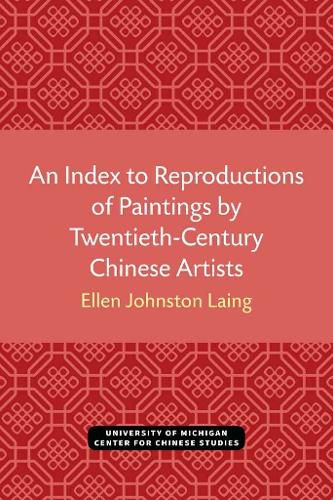 Cover image for An Index to Reproductions of Paintings by Twentieth-Century Chinese Artists