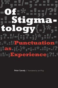 Cover image for Of Stigmatology: Punctuation as Experience