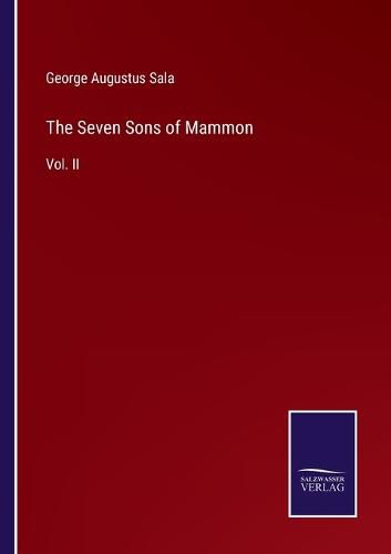 The Seven Sons of Mammon: Vol. II