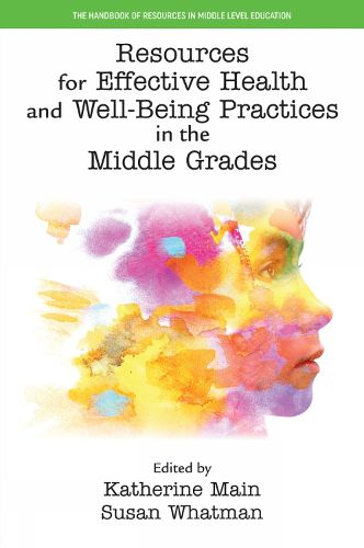 Cover image for Resources for Effective Health and Well-Being Practices in the Middle Grades