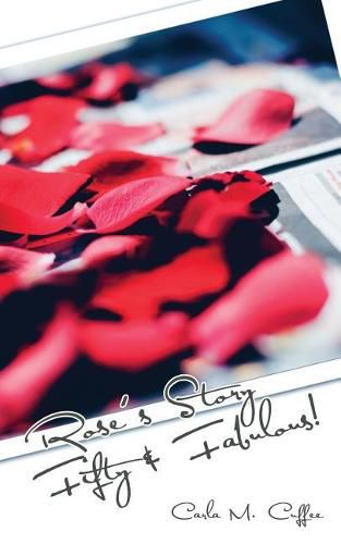 Cover image for Rose's Story Fifty & Fabulous!