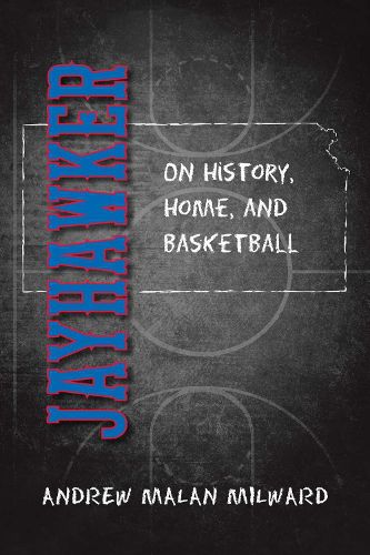 Cover image for Jayhawker: On History, Home, and Basketball