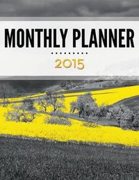 Cover image for Monthly Planner 2015