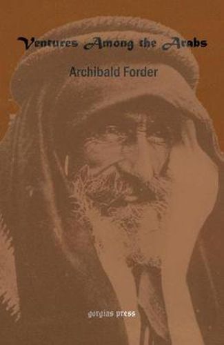 Cover image for Ventures Among the Arabs in Desert, Tent and Town