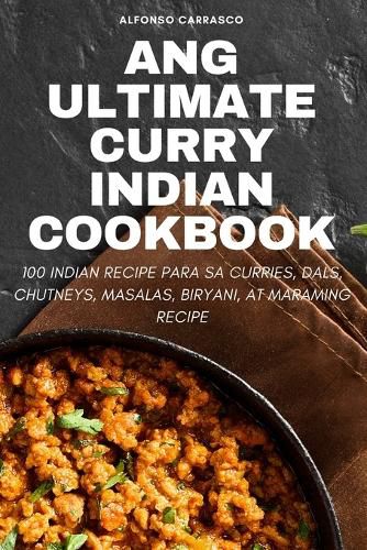 Cover image for Ang Ultimate Curry Indian Cookbook