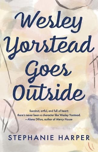 Cover image for Wesley Yorstead Goes Outside