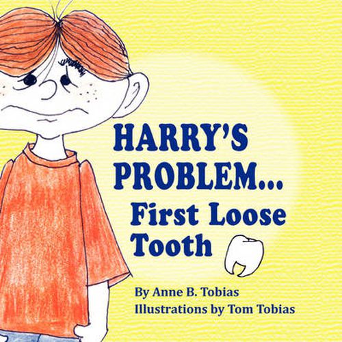 Cover image for Harry's Problem...First Loose Tooth