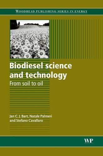 Cover image for Biodiesel Science and Technology: From Soil to Oil