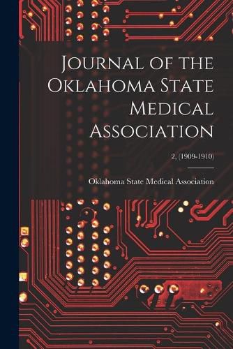 Cover image for Journal of the Oklahoma State Medical Association; 2, (1909-1910)