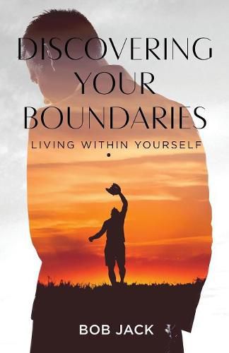 Cover image for Discovering your Boundaries: Living within Yourself