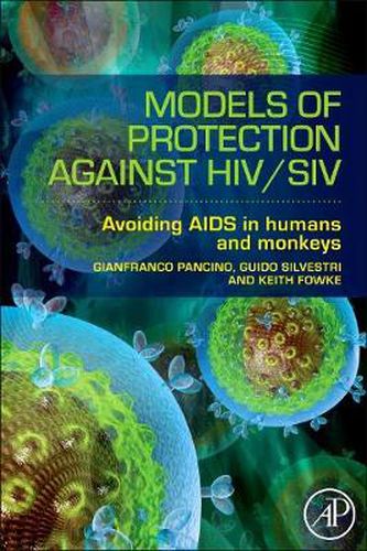 Cover image for Models of Protection Against HIV/SIV: Models of Protection Against HIV/SIV