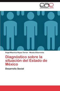 Cover image for Diagnostico sobre la situacion del Estado de Mexico