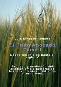 Cover image for Trigo Ahogado Tomo I