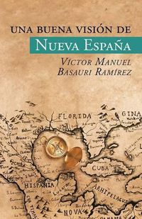 Cover image for Una buena vision de Nueva Espana