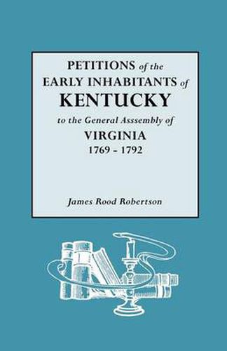 Cover image for Petitions of the Early Inhabitants of Kentucky