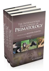 Cover image for The International Encyclopedia of Primatology
