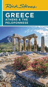 Cover image for Rick Steves Greece: Athens & the Peloponnese (Seventh Edition)