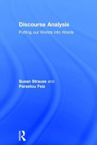 Cover image for Discourse Analysis: Putting our Worlds into Words