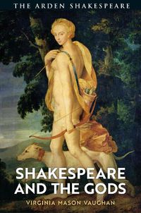 Cover image for Shakespeare and the Gods