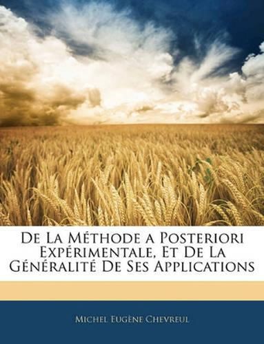 Cover image for de La Mthode a Posteriori Exprimentale, Et de La Gnralit de Ses Applications