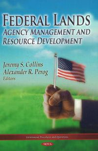 Cover image for Federal Lands: Agency Management & Resource Development