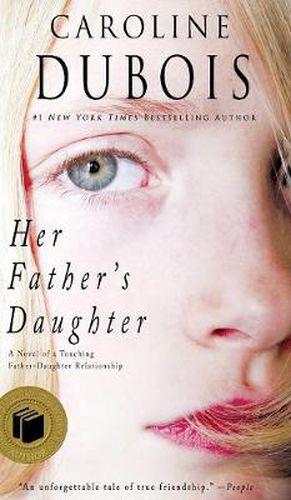 Cover image for Her Father's Daughter: A Novel of a Touching Father-Daughter Relationship