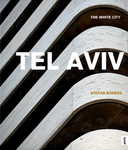 Cover image for Tel Aviv:: The White City