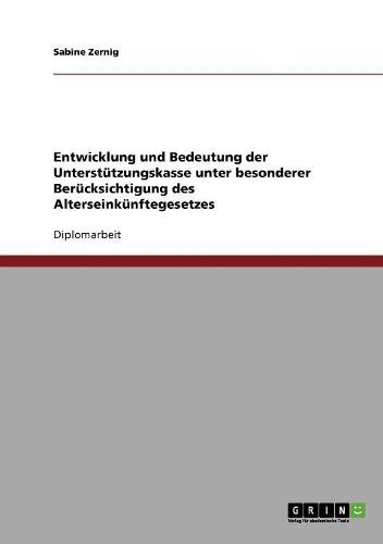 Cover image for Alterseinkunftegesetz. Entwicklung Und Bedeutung Der Unterstutzungskasse