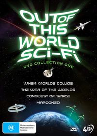 Cover image for Out Of This World Sci-Fi - When Worlds Collide / War Of The Worlds / Conquest Of Space / Marooned : Collection 1