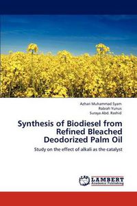 Cover image for Synthesis of Biodiesel from Refined Bleached Deodorized Palm Oil